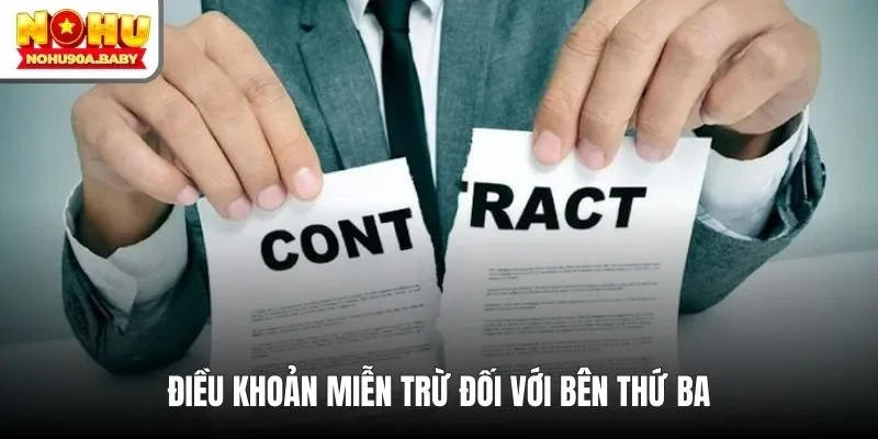 Điều khoản miễn trừ đối với bên thứ ba